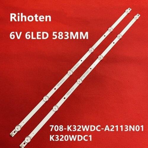 4PCS 6LED 583mm 6V LED backlight strip for TX-32ER250ZZ 4708-K32WDC-A2113N01 A1113N01 K320WDC2B K320WDC1 A2 K320WDC1176021
