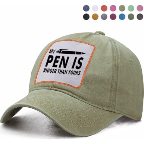 My Pen Is Bigger Than Yours Baseball Cap Dad Trucker Snapback Solid Hat Woman Berets Ponytail Caps Boinas Casquette Gorras Hats