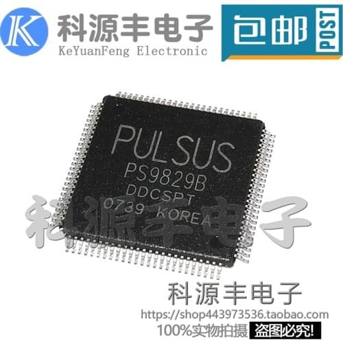 100% New&original PS9829B PS9829 QFP100 PULSUS In Stock