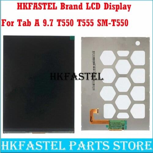 HKFASTEL For Samsung Galaxy Tab A 9.7 SM-T550 T550 9.7 inches LCD Screen Digitizer Display