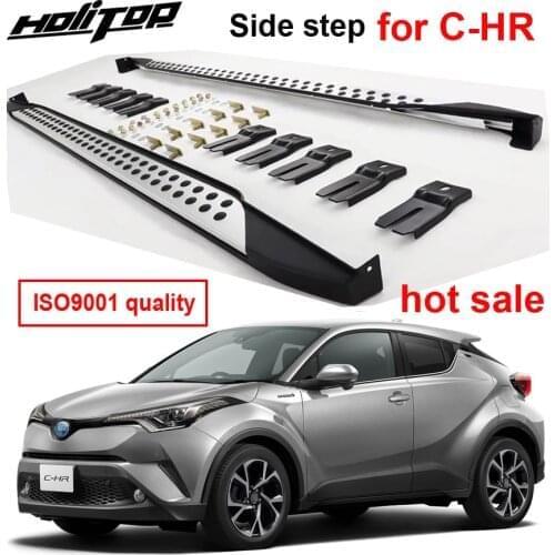 HOT Nerf bar side bar running board side step for toyota C-HR CHR 2017-2020,thick aluminum alloy,ISO9001 quality,promotion price