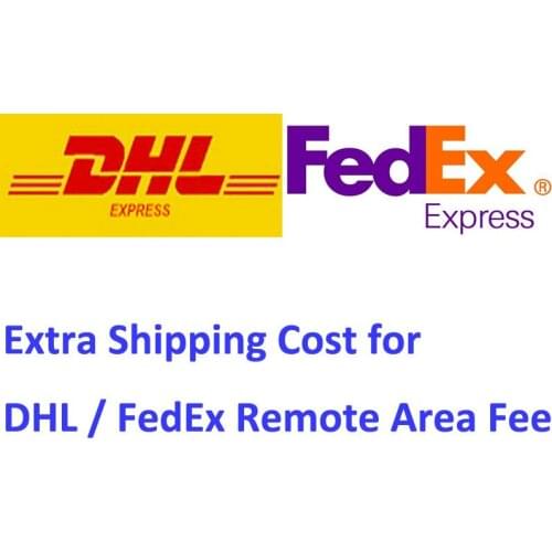 Extra Shipping Cost for DHL/FedEx Express Remote Area Fee