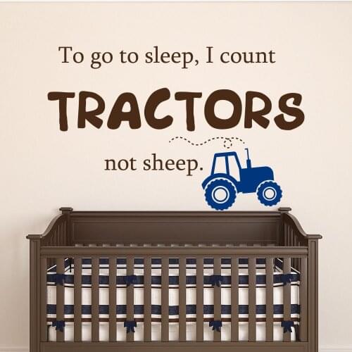 New Creative Kids Quote Wall Decal To Go To Sleep I Count Tractors Sticker Nursery Art Decal Decor Childrens Bedroom Wall LA739