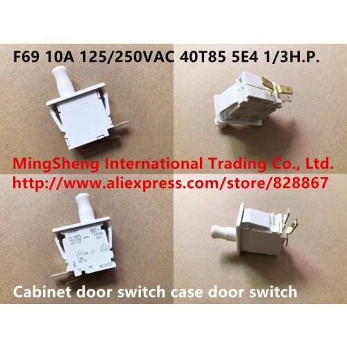 Original new 100% F69 10A 125/250VAC cabinet door switch case door switch