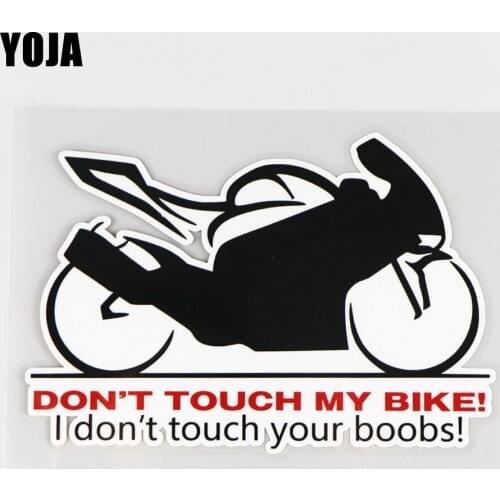 YOJA 15.2X10.4CM DON'T TOUCH MY BIKE! I don't touch your boobs! Funny Vinyl Decal Car Sticker 19A-0159