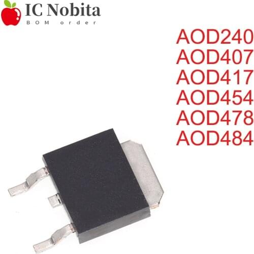 10PCS AOD240 D240 AOD407 D407 AOD417 D417 TO-252 AOD454 D454 AOD478 D478 AOD484 D484 TO252 MOS FET Transistor IC New