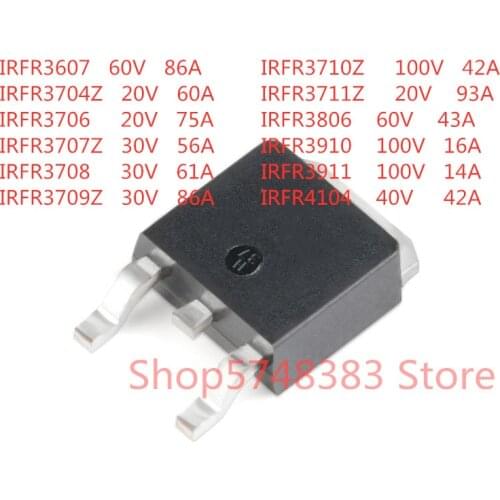 10PCS/LOT IRFR3607 IRFR3704Z IRFR3706 IRFR3707Z IRFR3708 IRFR3709Z IRFR3710Z IRFR3711Z IRFR3806 IRFR3910 IRFR3911 IRFR4104 T0252