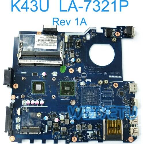 K43U K430 LA-7321P Motherboard for ASUS K43B K43BR K43BY X43B X43U K43U Laptop Mainboard Rev 1A 100% tested Works Well