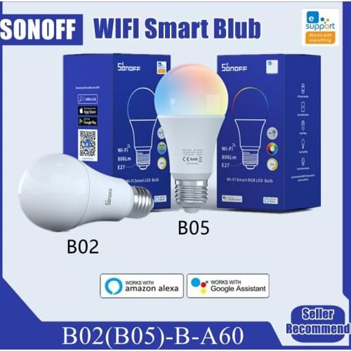 Sonoff Wifi Smart Bulb B02(B05)-B-A60 Smart Home Dimmable E27 Base Led Light Bulb Via Ewelink App Remote Control Work With Alexa