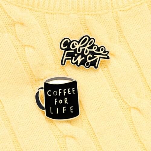 Coffee For Life Enamel Pins Coffee Mug Banner Brooch Bag Clothes Lapel Pins Badge Leisure time! Coffee Jewelry Gifts for Friends