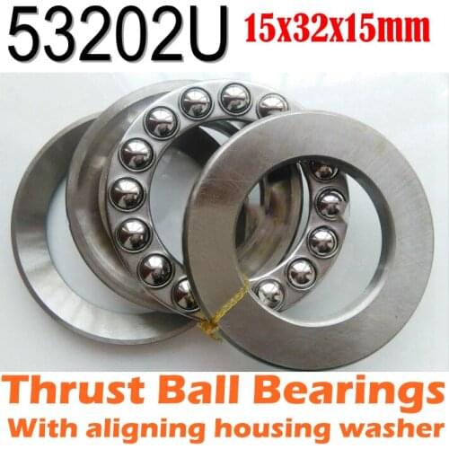 15x32x15 mm Thrust Ball Bearings 53202U Axial 53202M 18202 Plane With aligning housing washer 15*32*15 Free shipping Wholesale