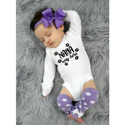 Nana Was Here Funny Print Newborn Baby Boys Girls Long Sleeve Romper Infant Funny Jumpsuit Toddler Playsuit Outfit