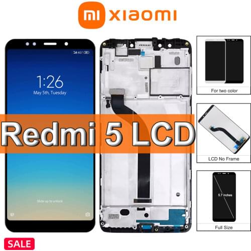 IPS 5.7'' LCD For Xiaomi Redmi 5 LCD Display Touch Screen Replacement For Redmi 5 LCD Digiziter Assembly Replacement With Frame