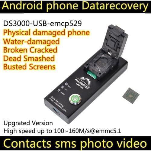 Data recovery android phone DS3000-USB3.0-emcp529 tool for seals Restore Retrieve contacts Sms Broken water-damaged Dead
