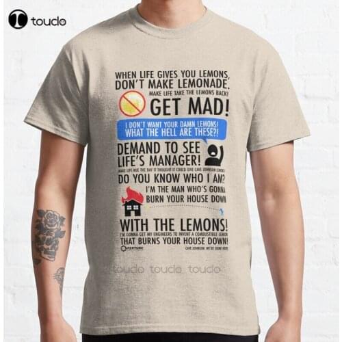 New When Life Gives You Lemons Classic T-Shirt Cotton Men Tee Shirt