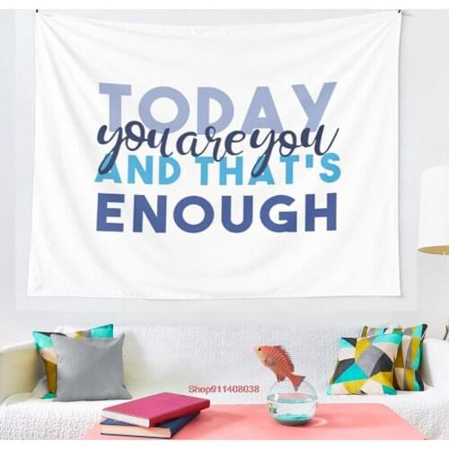 Today You re You and That s Enough Dear Evan Hansen tapestry Art Wall Hanging Tapestries for Living Room Decor