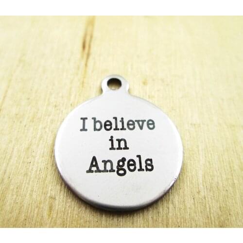 10pcs/lot-I believe in angles stainless steel charms - Laser Engraved - Customized - DIY Charms Pendants