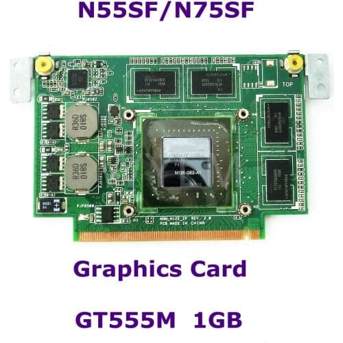 N55SF Graphic Card 1GB For ASUS N75SF N55SF N75SL N55SL GeForce GT 555M N12E-GE2-A1 Laptop Video Card Full Tested Free Shipping