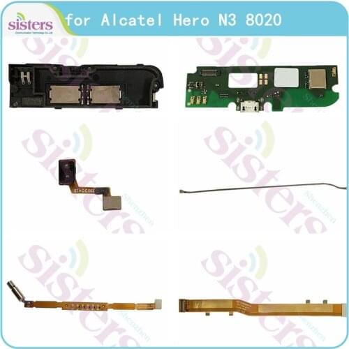 For Alcatel Hero N3 8020 OT8020 Loudspeaker Buzzer Vibrator USB Charging Board Sensor Antenna Signal Main Board Flex Cable Test