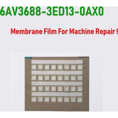 PP17I 6AV3688-3ED13-0AX0 Membrane Film for SIMATIC HMI Panel repair~do it yourself, Have in stock