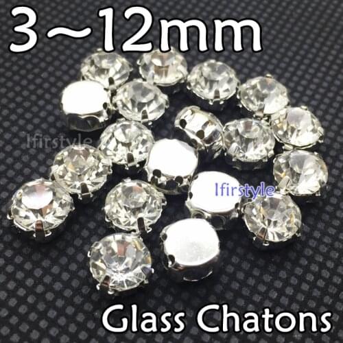New Crystal Clear Color Round Sew on Glass Diamante Rhinestones 3/4/5/6/7/8 mm Glass Chatons With White K Claw Setting