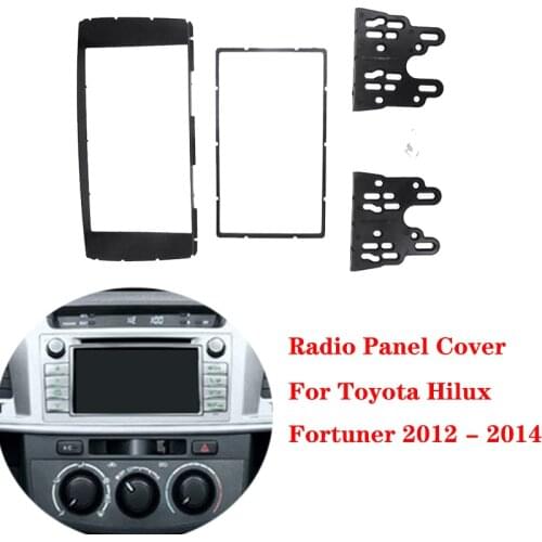 For Toyota Hilux Fortuner 2012 2013 2014 2Din Car Fascia Stereo Radio Panel Frame Cover Dash Kit Auto Accessories Decorate