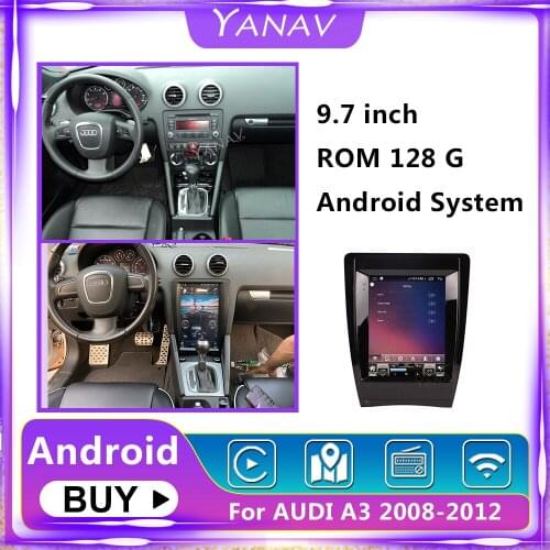 9.7 Inch 2 Din Android Car radio For Audi A3 2008-2012 Vertical Screen Multimedia Auto GPS stereo receiver Mp4 DVD Player 128G
