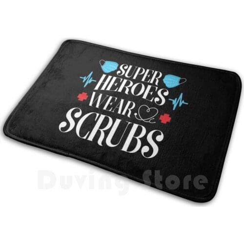 Super Heroes Wear Scrubs Soft Non-Slip Mat Rug Carpet Cushion Nurse Nurse Accessories Nurse Accessories For Women Nurse