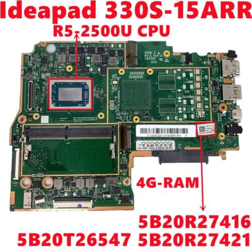 FRU:5B20R27416 5B20R27421 5B20T26547 For Lenovo Ideapad 330S-15ARR Laptop Motherboard With R5-2500U CPU 4G-RAM DDR4 100% Test OK