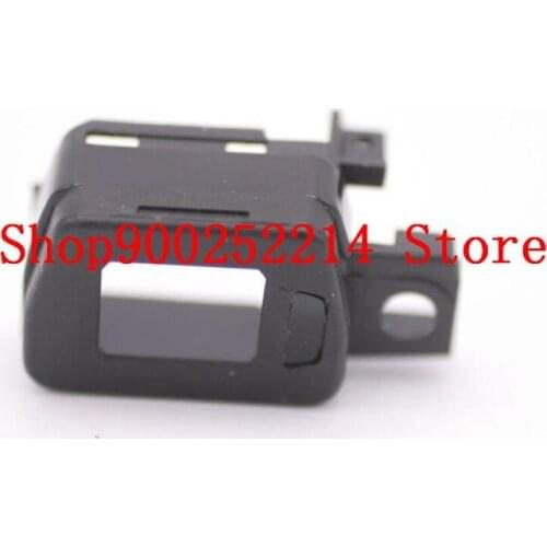 Repair Parts For Sony A6300 ILCE-6300 Eyepiece Viewfinder Shell View Finder Protective Cover