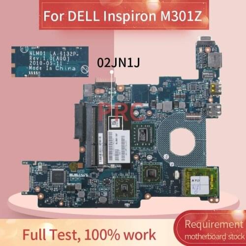 CN-02JN1J 02JN1J For DELL Inspiron M301Z Notebook Mainboard LA-6132P DDR3 Laptop motherboard