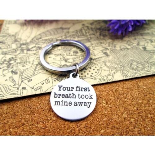 3pcs/lot 28mm stainless steel keyring with 20mm stainless steel circle "your first breath took mine away" charms keyring