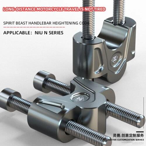 Spirit Beast Motorcycle Handlebar Fixed seat handlebar heightening Riser Clamp Electric Scooter Accessories For NIU N1S NQI NGT