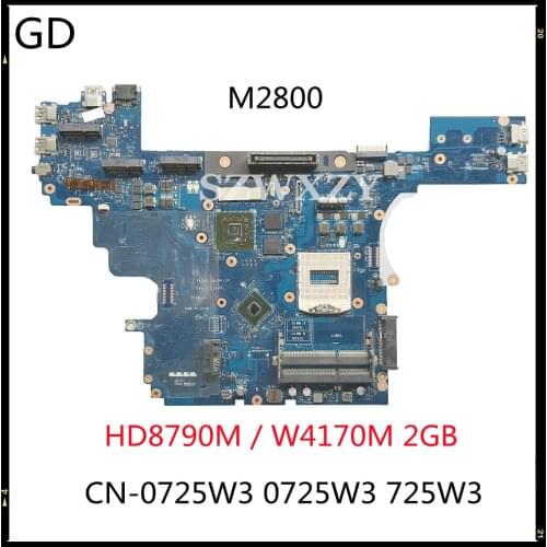 GD For DELL M2800 Laptop Motherboard HD8790M / W4170M 2GB CN-0725W3 0725W3 725W3 VALA0 LA-9411P DDR3L Full Tested Fast Shipping