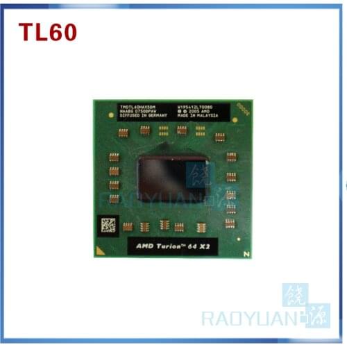 AMD cpu laptop Turion TL-60 TMDTL60HAX5DM CPU 1M Cache/2.0GHz/Socket S1/Dual-Core Laptop processor tl60 TL 60