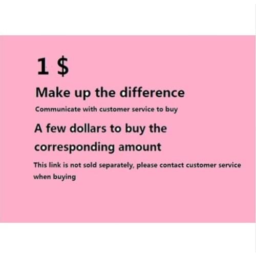 Additional Pay on Your Order /Make Up Different Price/Extra Fee /Dedicated Link