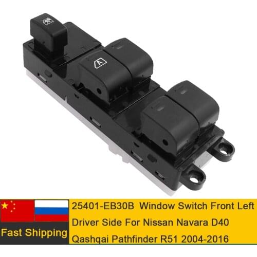 25401-EB30B Electric Power Window Control Switch Front Left Driver Side For Nissan Navara D40 Qashqai Pathfinder 2004-2016