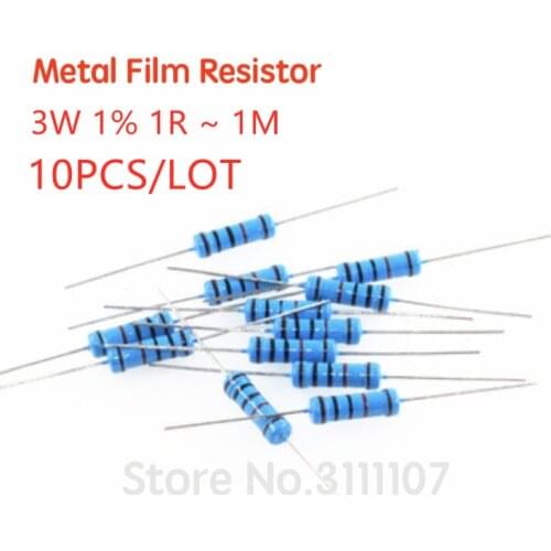 10PCS/LOT 3W 1% Metal Film Resistor 1R ~ 1M 1R 4.7R 6.8R 10R 22R 33R 1K 4.7K 10K 100K 330K 1M ohm Resistance