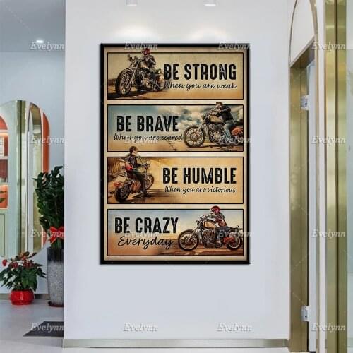 Motorcycle Racing Racer Rider Bike Retro Poster Be Strong When You Are Weak Wall Art Prints Home Decor Canvas Unique Gift