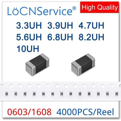 LoCNService 0603 1608 4000PCS 10% 3.3UH 3.9UH 4.7UH 5.6UH 6.8UH 8.2UH 10UH Multilayer Chip Ferrite Inductors High Quality