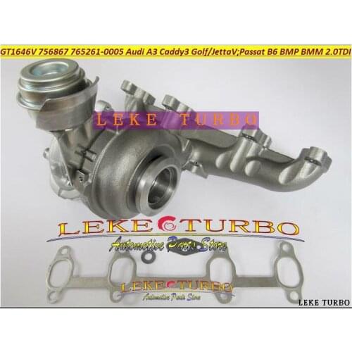 Free Ship GT1646V 756867 765261 756867-0003 765261-0005 Turbo Turbocharger For AUDI A3 For VW Golf Passat B6 Leon BMP BMM 2.0L