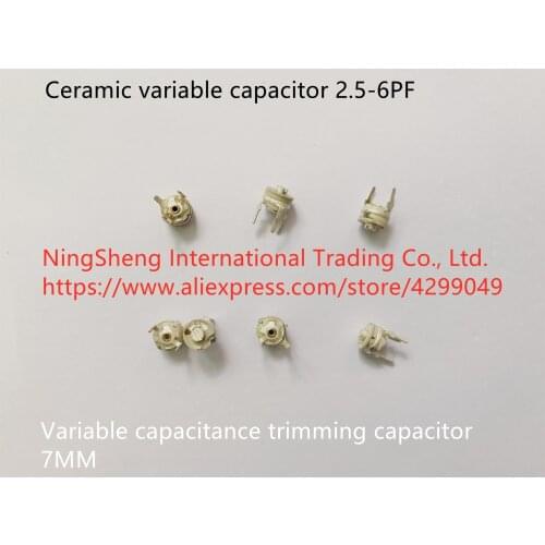 Original new 100% 7MM variable capacitance trimming capacitor 2.5-6PF ceramic variable capacitor (Inductor)