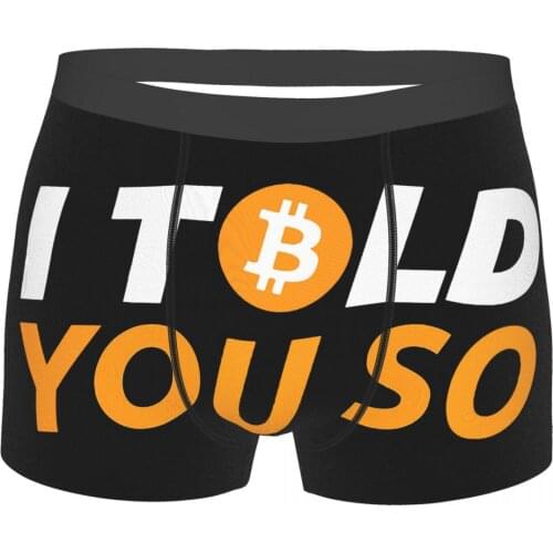 Bitcoin I Told You So Underpants Homme Panties Male Underwear Print Shorts Boxer Briefs
