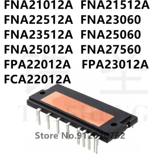 1PCS FNA21012A FNA21512A FNA22512A FNA23060 FNA23512A FNA25060 FNA25012A FNA27560 FPA22012A FPA23012A FCA22012A