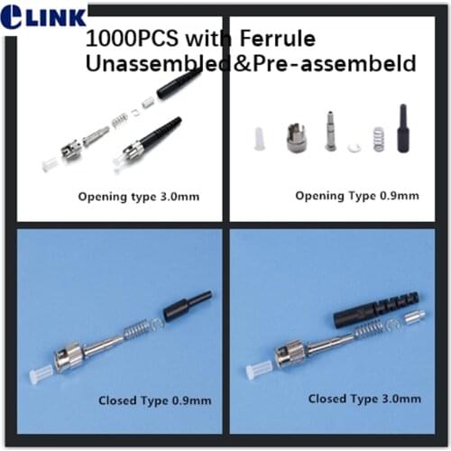 1000pcs ST fiber connector kit with Ferrule SM MM opening closed 3.0mm 2.0mm 0.9mm Unassembled&Pre-assembled optical accessories