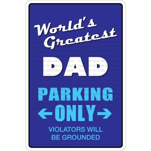 StickerPirate Worlds Greatest Dad Parking Only 8" x 12" Metal Novelty Sign Aluminum NS 757