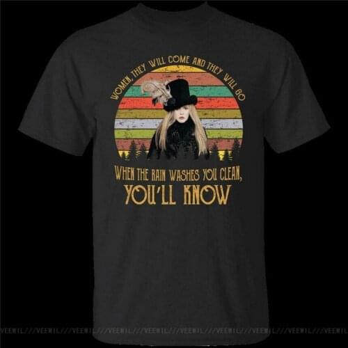 Women They Will Come And They Will Go T Shirt Retro Vintage Stevie Nicks Tee Cool Casual Retro T-Shirt Men Unisex Fashion Tshirt