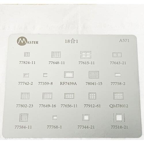 A571 77824-11 77648-11 77615-11 77643-21 77742-2 77359-8 RF7459A 78041-15 77758-2 BGA Stencil IC Planting Tin Soldering Net