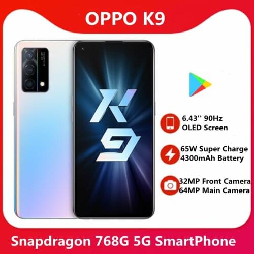 Original OPPO K9 5G SmartPhone 6.43'' 90Hz OLED Screen Snapdragon 768G 4300mAh 65W Super Charge 64MP Main Camera Google Play