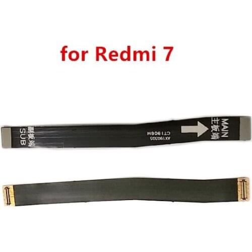 For Xiaomi Redmi 7 Mainboard Flex Cable Logic Main Board Motherboard Connect LCD Flex Cable Ribbon Repair Spare Parts